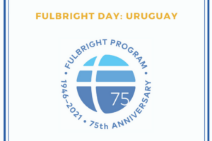 Promotional graphic for Fulbright Day: Uruguay with 75th seal logo
