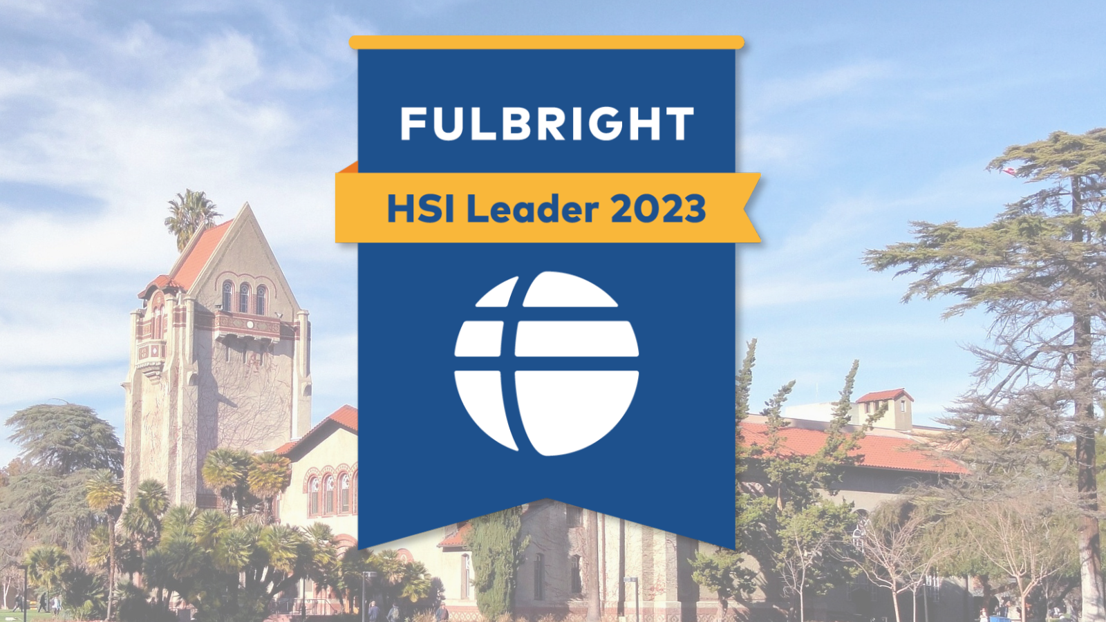 2023 Fulbright HSI Leaders Announced